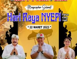 Ketua beserta segenap Pengurus Daerah Keluarga Besar Putra Putri Polri (KBPP POLRI) Bali, mengucapkan  “Selamat Hari Raya Nyepi Saka 1945”