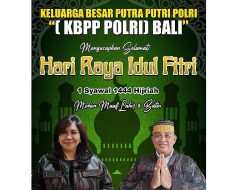Keluarga Besar Putra Putri Polri Bali Mengucapkan Selamat Hari Raya Idulfitri