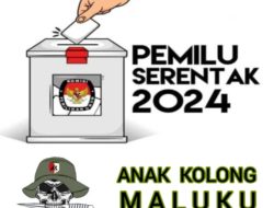 Suara ANAK KOLONG MALUKU Mengingatkan Kedaulatan di tangan Rakyat, Proses Demokrasi ( Pemilu ) Harus Berlangsung Secara Jujur ( Fair Play ) Tertib Dan Aman.