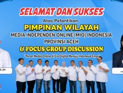 Ketua Umum MIO INDONESIA PUSAT kembangkan sayap ke Aceh dan Kukuhkan Pengurus Provinsi Aceh.