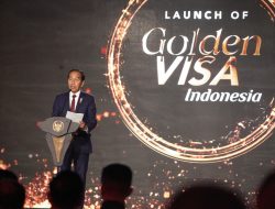 Golden Visa Resmi Diluncurkan, Presiden RI: Privilese Emas bagi Warga Dunia Berkualitas.